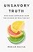 Produktbild Unsavory Truth: How Food Companies Skew the Science of What We Eat
