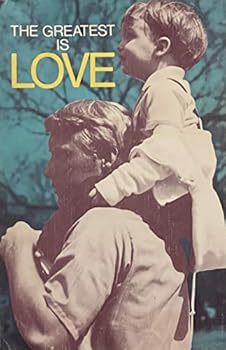 The Greatest is Love This is a marked edition an illustrated edition of The Living New Testament