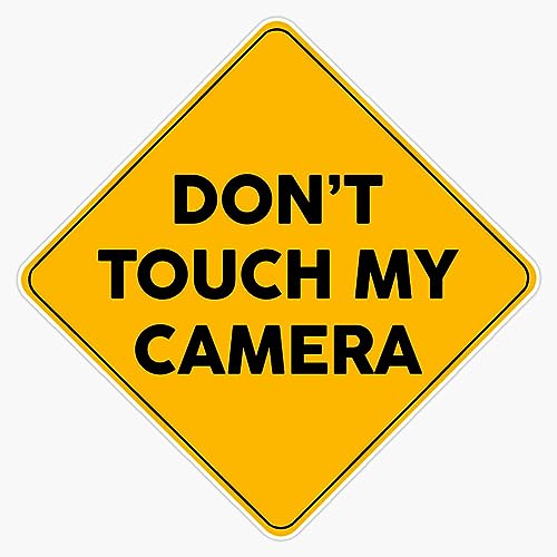 Don’T Touch My Camera Warning Yellow Sign Vinyl Sticker Waterproof Bumper Sticker Laptop Window 5