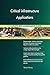 Produktbild Critical infrastructure Applications All-Inclusive Self-Assessment - More than 700 Success Criteria, Instant Visual Insights, Comprehensive Spreadsheet Dashboard, Auto-Prioritized for Quick Results