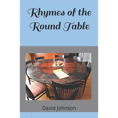 Rhymes of the Round Table
