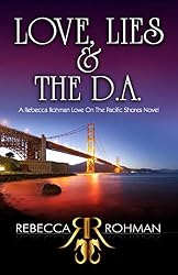 Love, Lies & The D.A. (Love On The Pacific Shores Series Book 1 ...