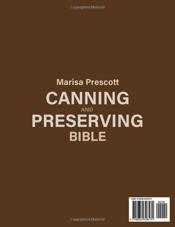 Vista 2 de CANNING AND PRESERVING BIBLE Preserve your Harvest, Save the Taste Master the Art of Homemade Canning for Safe, Delicious, and Sustainable Eating