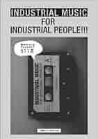 アート/エンタメ industrial music for industrial people INDUSTRIAL MUSIC FOR INDUSTRIAL PEOPLE!!! 持田保 | タイム
