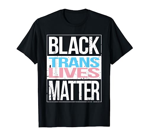 Black Trans Lives Matter Transgender Community LGBTQ Support T-Shirt