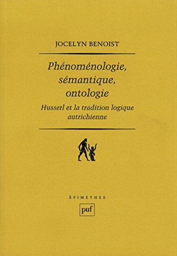 Télécharger Phénoménologie, sémantique, ontologie (Epiméthée) Francais PDF