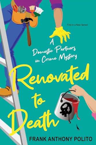 Renovated to Death (A Domestic Partners in Crime Mystery)