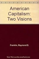 American Capitalism: Two Visions 0394312619 Book Cover