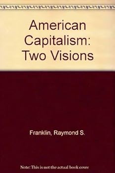 Paperback American Capitalism: Two Visions Book