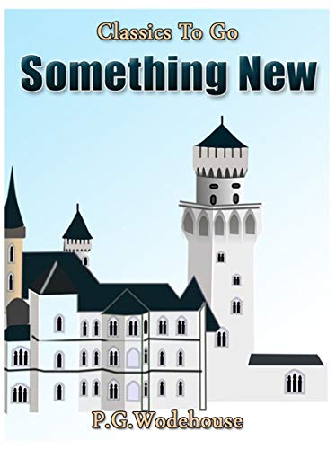 Something New (Classics To Go) (English Edition)