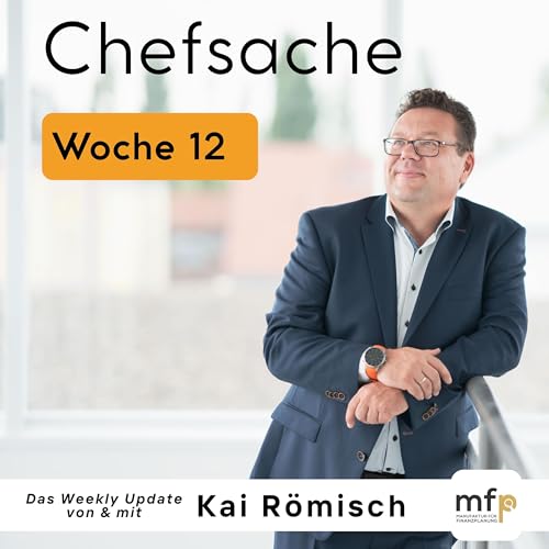 Weekly Update KW - 12 Kai R&ouml;misch analysiert die Finanzwoche
