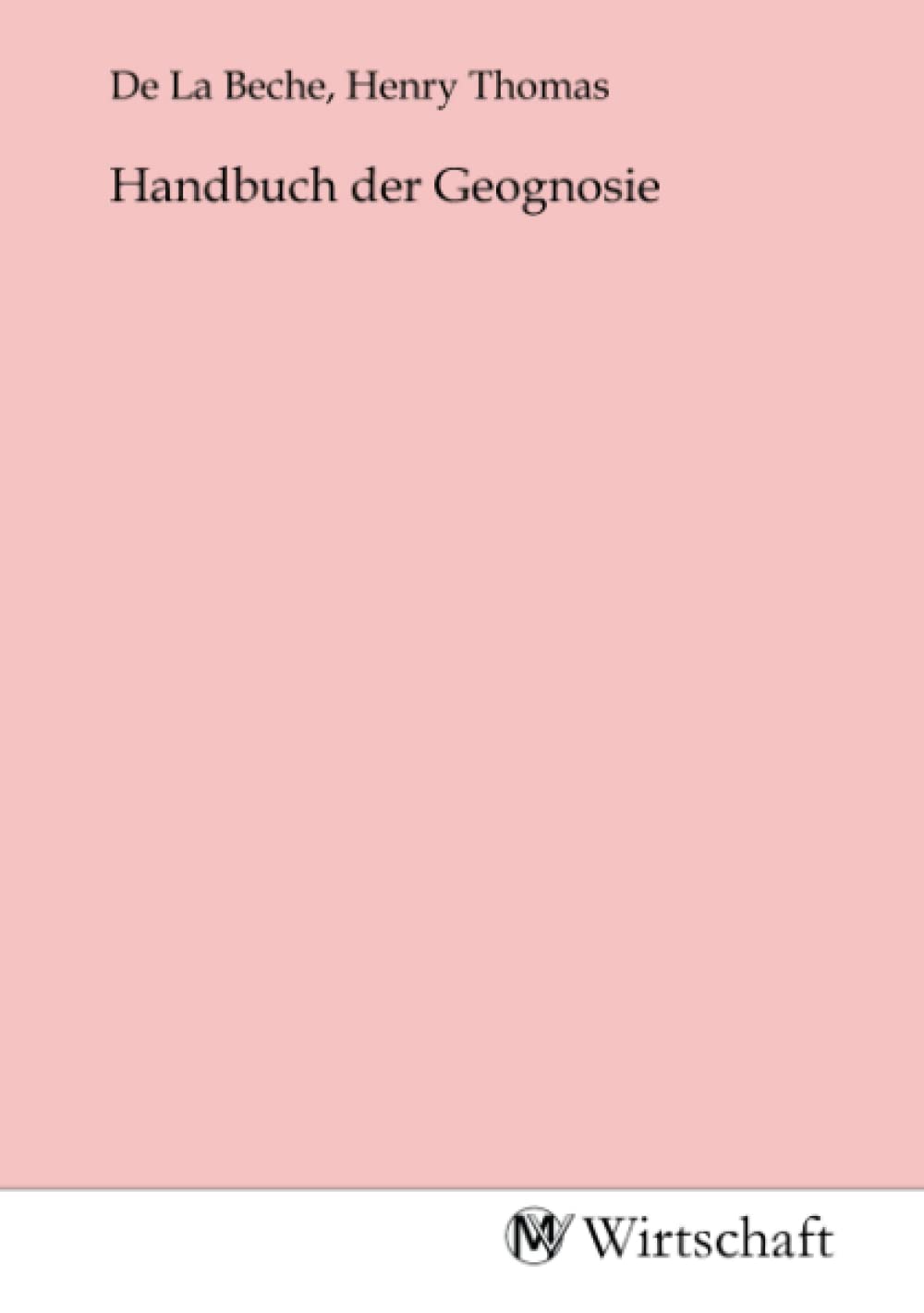 Handbuch der Geognosie