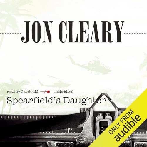 Spearfield's Daughter Audiobook By Jon Cleary cover art