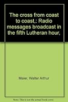 The Cross From Coast to Coast. B000869ZYI Book Cover