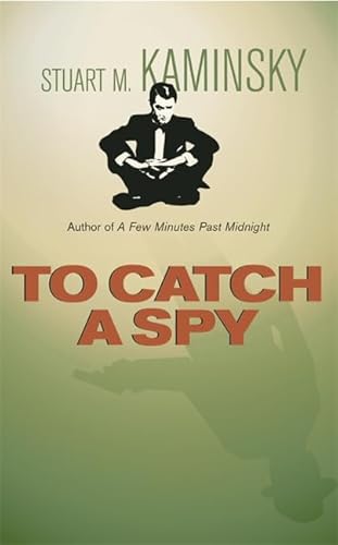 To Catch A Spy