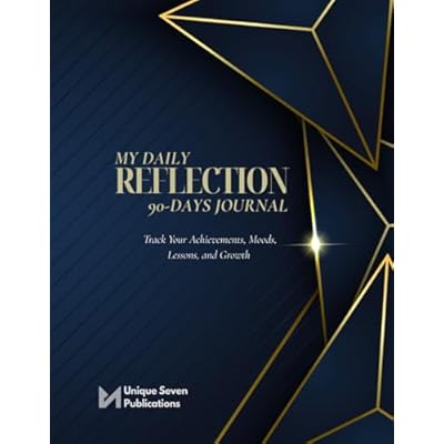 My Daily Reflection: 90 Days Journal, Track Your Achievements, Moods, Life Lessons and Growth with Daily & Weekly Check-Ins