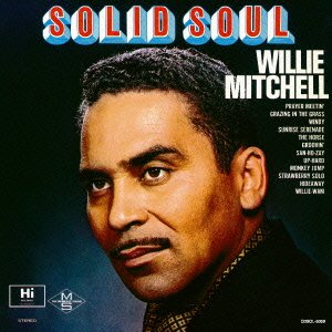 WILLIE MITCHELL - Solid Soul - CD