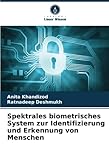 Spektrales biometrisches System zur Identifizierung und Erkennung von Menschen