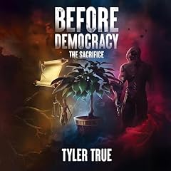 Before Democracy Audiolibro Por Tyler True arte de portada