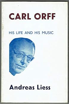 Paperback Carl Orff: His Life and His Music (Calderbooks) Book