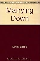 Marrying Down 053308301X Book Cover