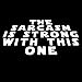 The Sarcasm Is Strong With This One Funny 6" Vinyl Sticker Car Decal (6" WHITE)