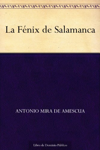 La Fénix de Salamanca La Fénix de Salamanca