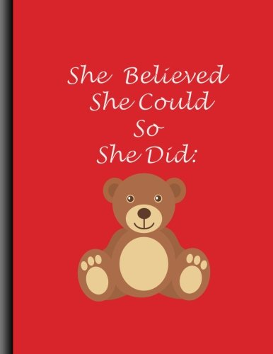 She Believed She Could So She Did: Journal Diary Notebook -Large 8.5 x 11 Inch