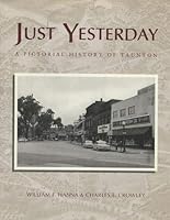 Just yesterday: A pictorial history of Taunton B0006F1DY6 Book Cover