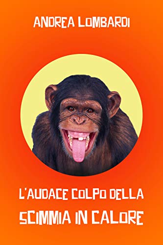 L’audace colpo della scimmia in calore L’audace colpo della scimmia in calore