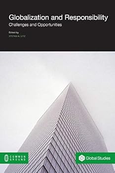 Globalization and Responsibility: Challenges and Opportunities