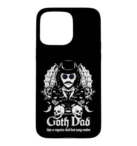 Goth Dad Like A Regular Dad But Way Cooler Gothic Lovers �X�}�z�P�[�X iPhone 15 Pro Max �p
