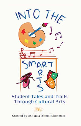Into The SmartArts: Student Tales and Trails Through Cultural Arts