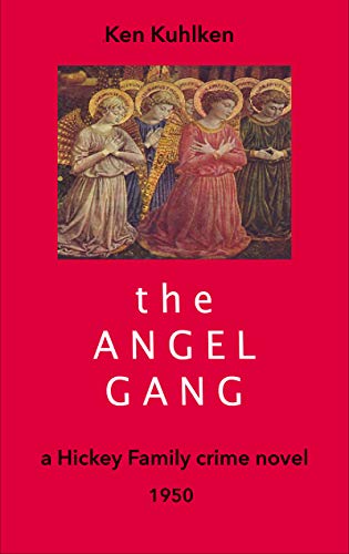 Amazon Co Jp The Angel Gang Hickey Family Crime Novels Book 5 English Edition 電子書籍 Kuhlken Ken 洋書