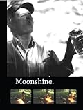 Moonshine.
