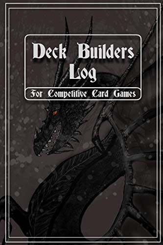 Deck Builders Log for Competitive Card Games: Journal for keeping track of deck builds and performance. Room for 24 decks in this 6" x 9" notebook. ... for tournament players, hobby, and collectors