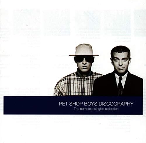 Pet Shop Boys Discography: The Complete Singles Collection