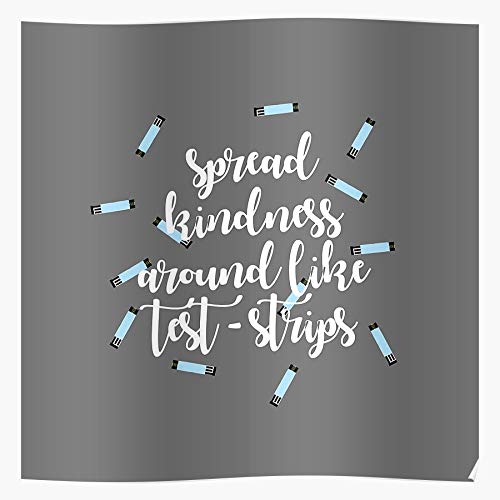 Spread Diabetes Strips Blood Kindness Type Test Sugar T1D One El póster de decoración de interiores más impresionante y elegante disponible en tendencia ahora