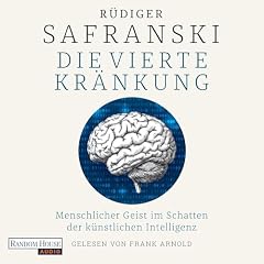 Die Vierte Kr&auml;nkung. Menschlicher Geist im Schatten der K&uuml;nstlichen Intelligenz Titelbild