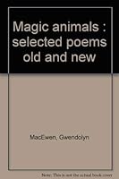 Magic animals : selected poems old and new 0770512062 Book Cover