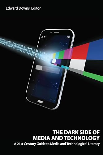 The Dark Side of Media and Technology