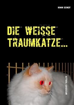 Paperback Die weiße Traumkatze... [German] Book