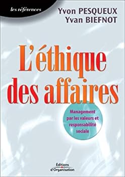 Paperback L'éthique des affaires: Management par les valeurs et responsabilité sociale - Les références [French] Book