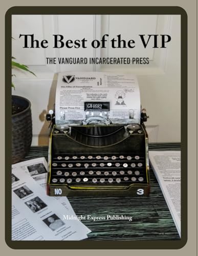 The Best of The Vanguard Incarcerated Press