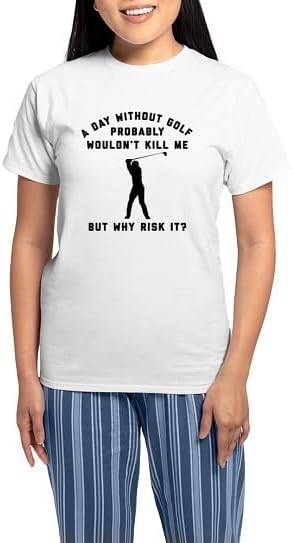 CafePress A Day Without Golf Women's Light Pajamas Women's Novelty Cotton Pajama Set, Comfortable PJ Sleepwear