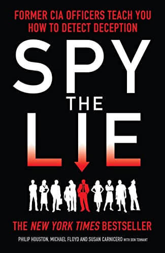 Image of Spy the Lie: Former CIA Officers Teach You How to Detect Deception