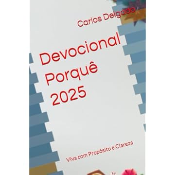 Capa do livro Devocional Porquê 2025: Viva com Propósito e Clareza (Portuguese Edition)