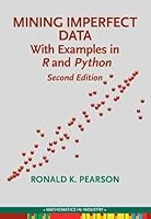 Mining Imperfect Data: With Examples in R and Python 161197626X Book Cover
