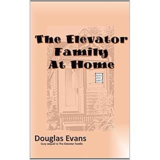The Elevator Family At Home Audiobook By Douglas Evans cover art