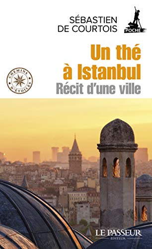 Télécharger Un thé à Istanbul (CHEMINS ETOILES) livre En ligne